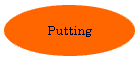 Putting